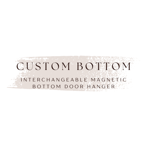 Custom Interchangeable Bottom for Magnetic Door Hanger