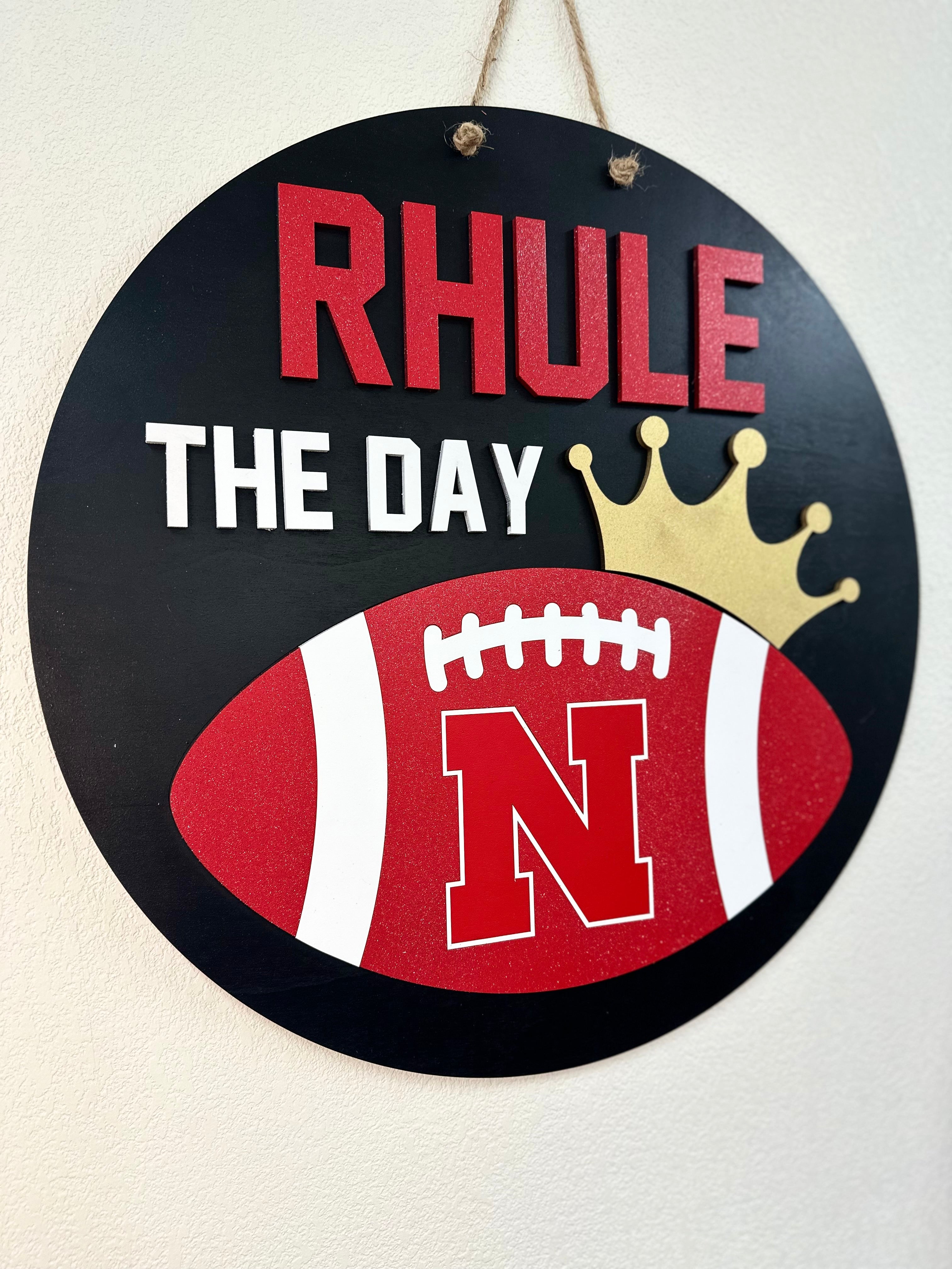 RHULE The Day Door Hanger | Nebraska | Huskers | Matt Rhule