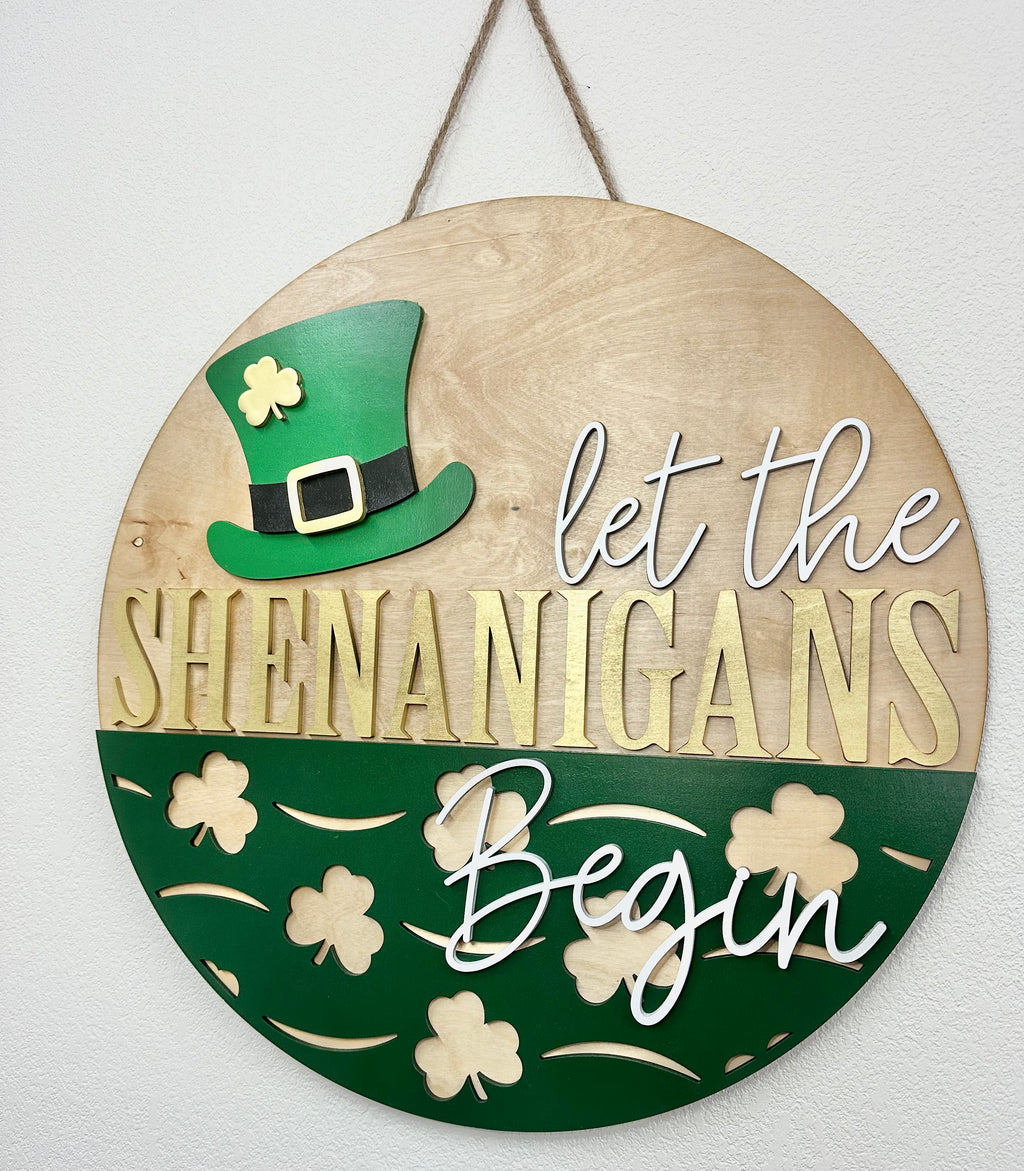 Let The Shenanigans Begin | St. Patricks Day Door Hanger