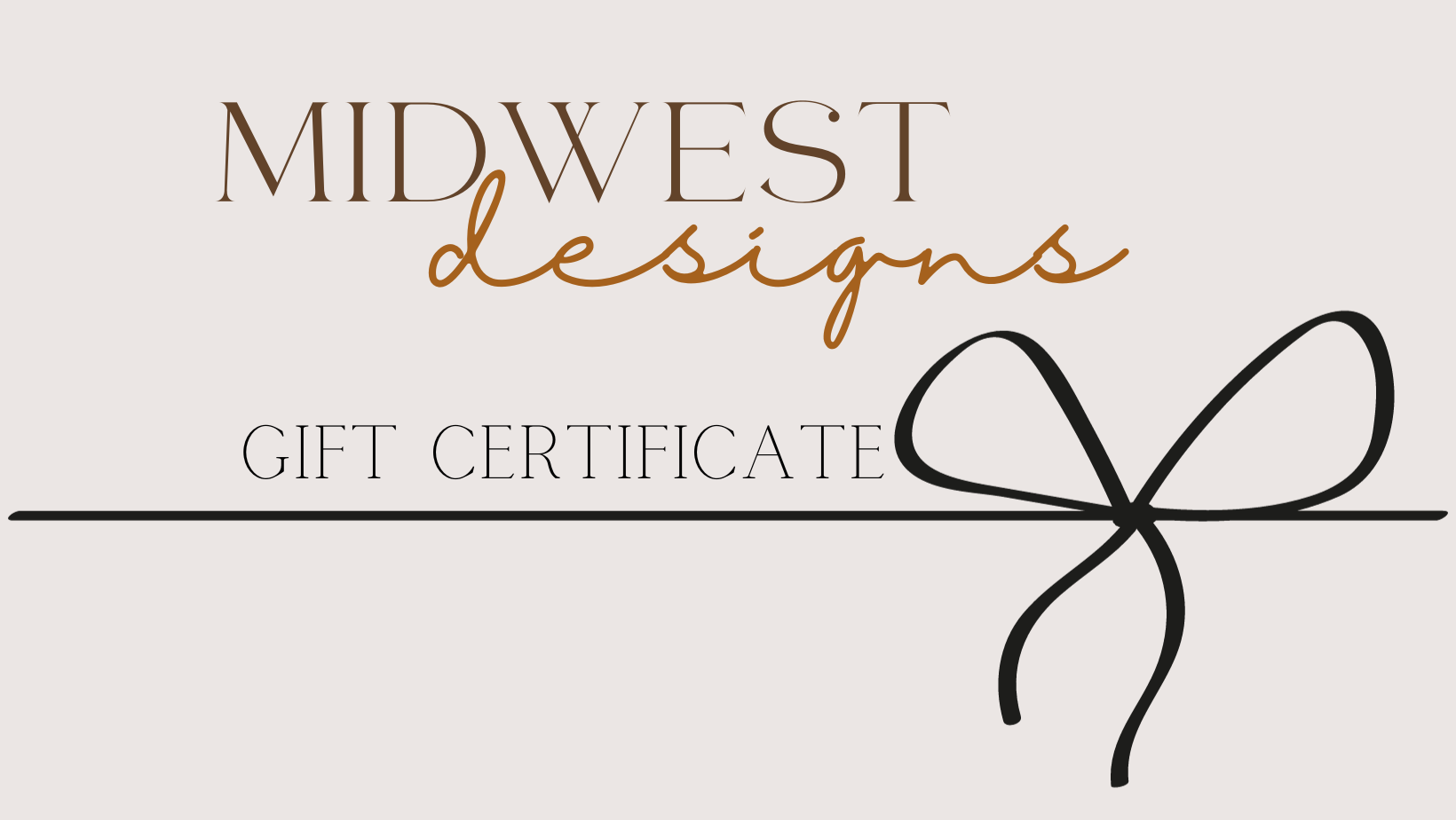 Midwest Designs Gift Card