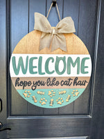 Load image into Gallery viewer, Welcome Hope You Like Cat Hair Door Hanger
