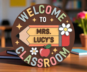 Welcome to Teachers Classroom | Pencil Flowers Apple | Personalized Door Hanger