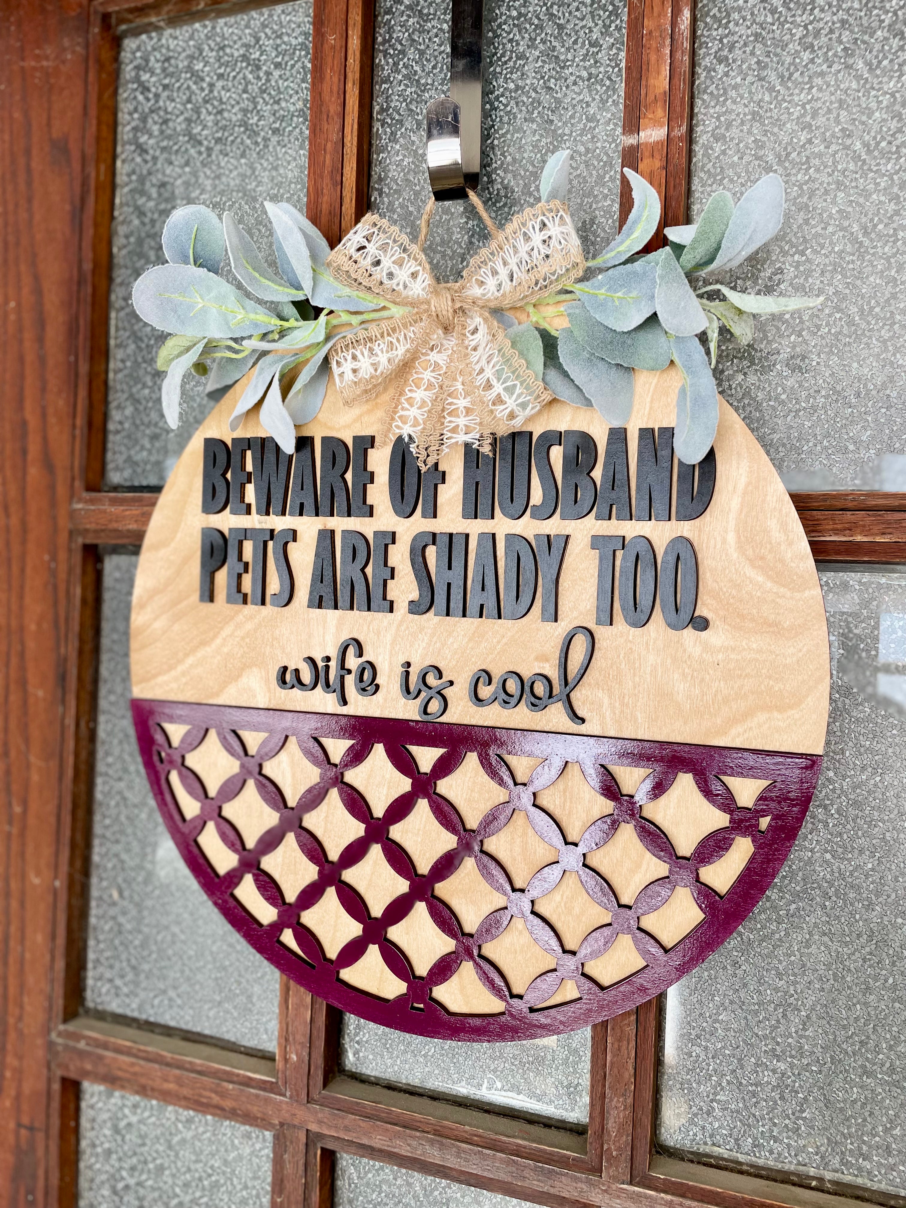 Beware Of Husband Wife is Cool Door Hanger