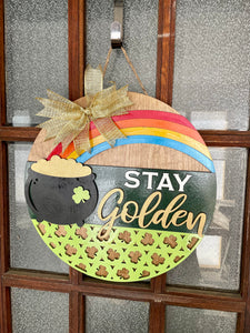 Stay Golden St. Patricks Day Door Hanger