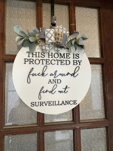 This home is protected by f*ck around & find out 